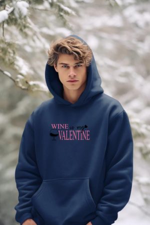 Wine is My Valentine Women's Wine Drinking Long Sleeve Hoodie
