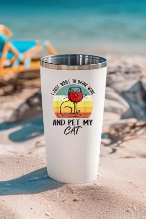 I Just Want To Drink Wine And Pet My Cat Cats Lover Tumbler