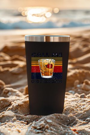 Funny Wine Call Me Old Fashioned Vintage Gift Tumbler
