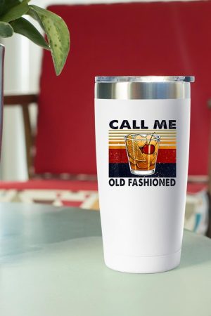 Funny Wine Call Me Old Fashioned Vintage Gift Tumbler