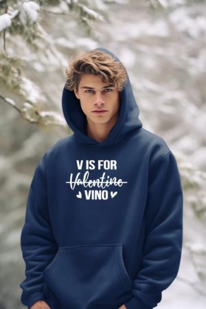 V is for Vino T-Shirt Anti Valentine's Day Drinking Wine Hoodie