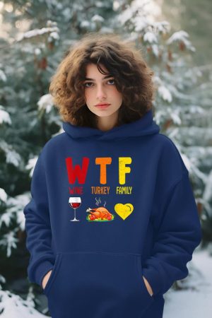 W.T.F Wine Turkey Family Funny Fall Autumn Thanksgiving Day Hoodie