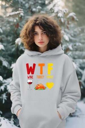 W.T.F Wine Turkey Family Funny Fall Autumn Thanksgiving Day Hoodie