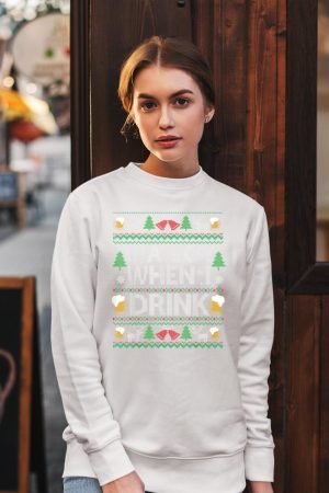 IPA Lot When I Drink Beer Ugly Christmas Sweater Beer Lover Sweatshirt