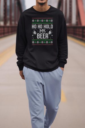 Ho Ho Hold My Beer Ugly Christmas Xmas Costume Sweatshirt