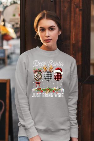 Dear Santa Just Bring Wine For Christmas Sweatshirt