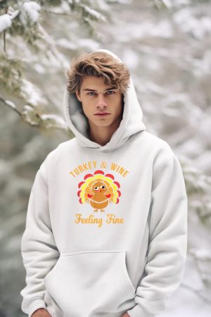 Turkey & Wine Feeling Fine Funny Thanksgiving T Shirt Hoodie