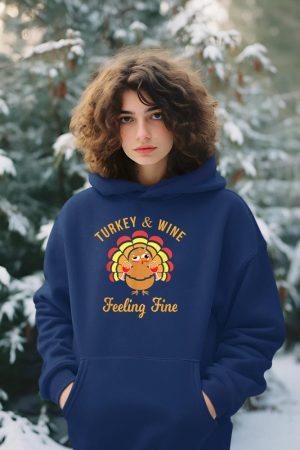 Turkey & Wine Feeling Fine Funny Thanksgiving T Shirt Hoodie