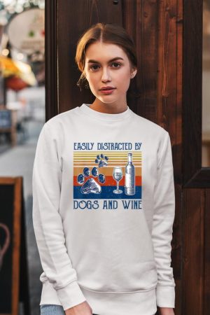 Easily Distracted By Dogs and Wine Funny Gift for Dog Lovers Sweatshirt