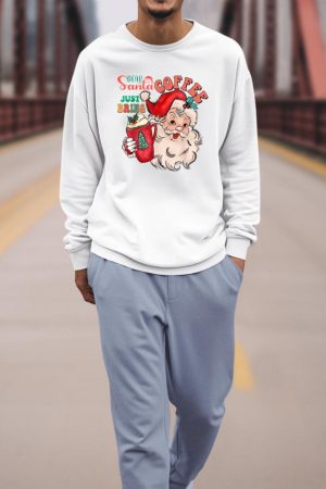 Funny Graphic Dear Santa Just Bring Coffee Happy Christmas Sweatshirt