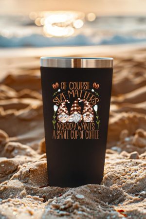 Funny Coffee Lover Quote For Women Who Loves Coffee & Gnomes Tumbler