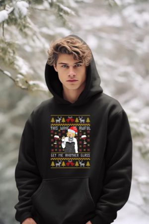 This Wine Is Awful Get Me Another Glass Ugly Christmas Hoodie
