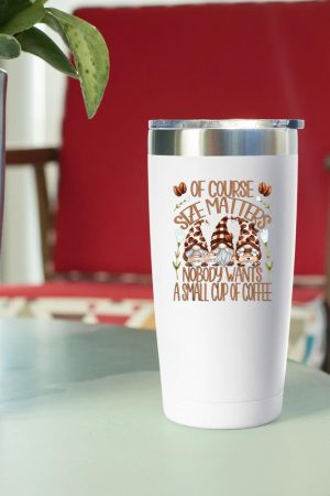 Funny Coffee Lover Quote For Women Who Loves Coffee & Gnomes Tumbler