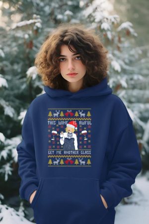 This Wine Is Awful Get Me Another Glass Ugly Christmas Hoodie