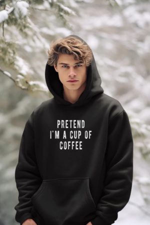 Pretend im a cup of Coffee Shirt Halloween Costume Coffee Hoodie
