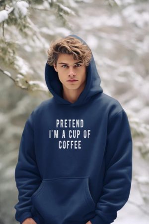 Pretend im a cup of Coffee Shirt Halloween Costume Coffee Hoodie