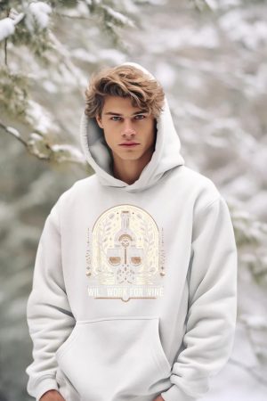 Will Work For Wine Lover Designs Hoodie