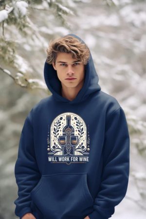 Will Work For Wine Lover Designs Hoodie