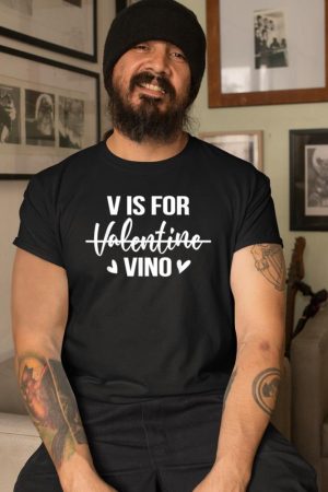 V is for Vino T-Shirt Anti Valentine's Day Drinking Wine T-Shirt