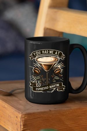 You Had Me at Espresso Martini Elegant Coffee Cocktail Art Mug