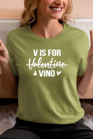 V is for Vino T-Shirt Anti Valentine's Day Drinking Wine T-Shirt