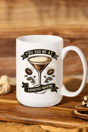 You Had Me at Espresso Martini Elegant Coffee Cocktail Art Mug