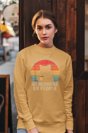 I Don't Like Morning People Or Mornings Or People Retro Cat Sweatshirt