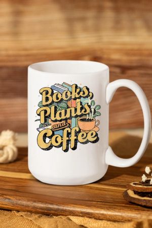 Vintage Books Plants And Coffee Funny Quote Gardening Mug