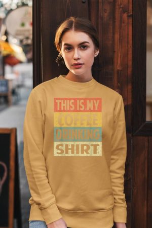 Funny This is My Coffee Drinking Shirt Cute Caffeine Lover Sweatshirt