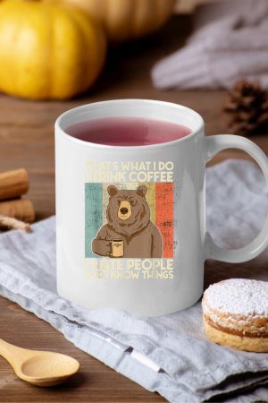 That's What I Do I Drink Coffee I Hate People And I Know Mug