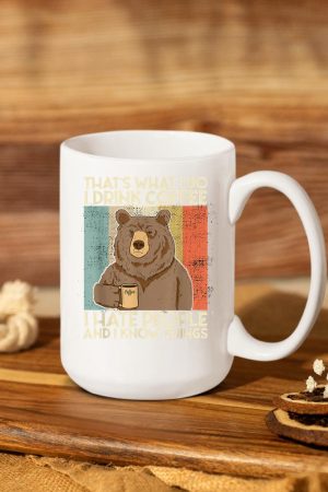 That's What I Do I Drink Coffee I Hate People And I Know Mug