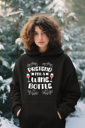 Pretend I'm A Wine Bottle Costume Lazy Easy Halloween Hoodie