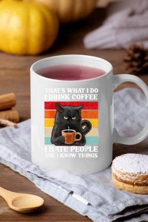 That's What I Do I Drink Coffee I Hate People Black Cat Mug