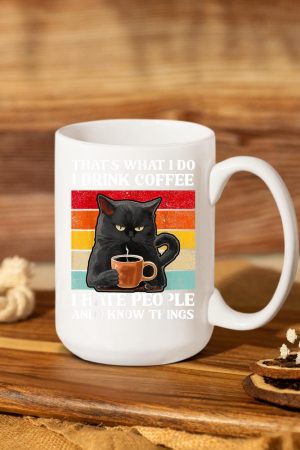 That's What I Do I Drink Coffee I Hate People Black Cat Mug
