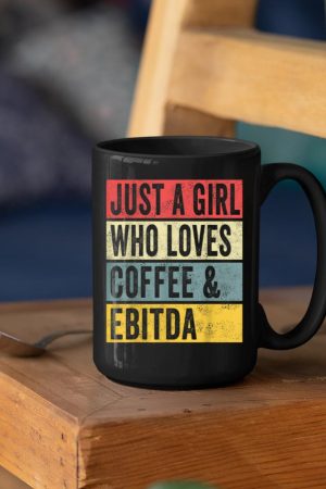 Just A Girl Who Loves Coffee And Ebitda Funny Accountant Mom Mug