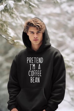 Pretend I'm A Coffee Bean Costume Halloween Lazy Quick Hoodie