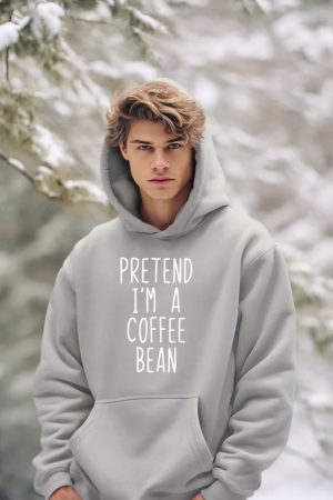 Pretend I'm A Coffee Bean Costume Halloween Lazy Quick Hoodie
