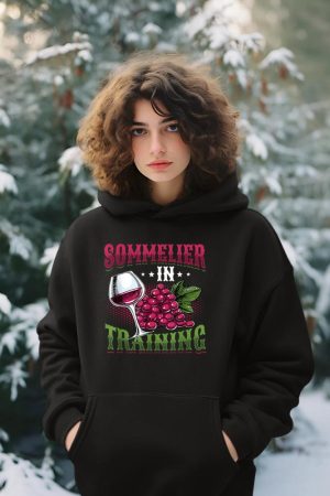 Sommelier In Training Wine Tasting Hoodie