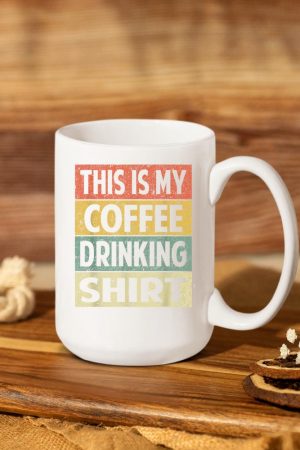 Funny This is My Coffee Drinking Shirt Cute Caffeine Lover Mug