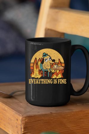 Everything Is Fine Dog Drinking Coffee Burning Meme Mug