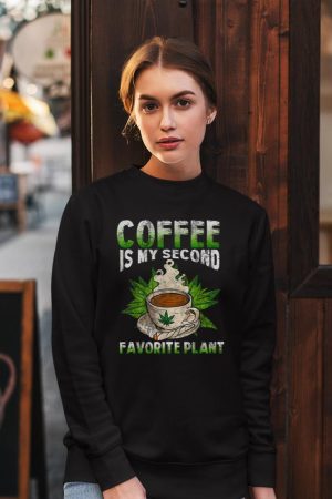 Cannabis Coffee Marijuana 420 Humor Caffeine Pot Weed Sweatshirt