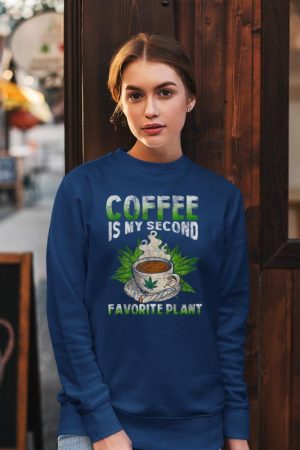 Cannabis Coffee Marijuana 420 Humor Caffeine Pot Weed Sweatshirt