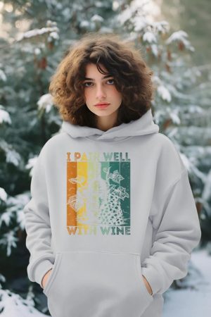 I Pair Well With Wine Tasting Drinking Wine Taster Hoodie