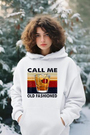 Funny Wine Call Me Old Fashioned Vintage Gift Hoodie