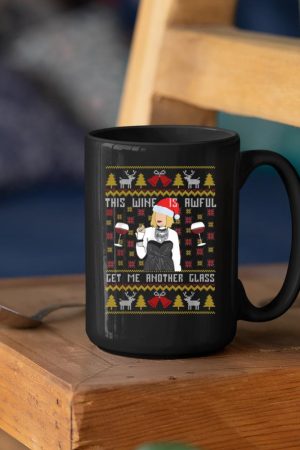 This Wine Is Awful Get Me Another Glass Ugly Christmas Mug