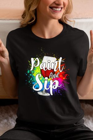 Wine Lover Drinkers Graphic Paint and Sip Party Drinking T-Shirt