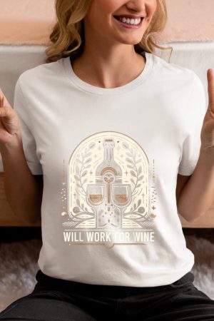 Will Work For Wine Lover Designs T-Shirt