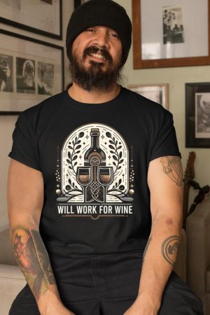 Will Work For Wine Lover Designs T-Shirt