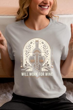 Will Work For Wine Lover Designs T-Shirt