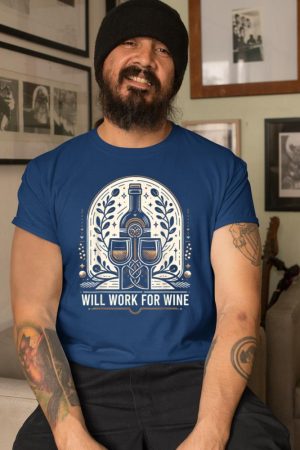 Will Work For Wine Lover Designs T-Shirt